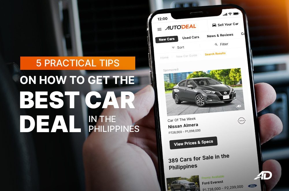 Autodeal 5 practical tips on how to get the best car deal in the Philippines ...